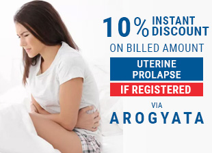 10% Instant Discount On Billed Amount Of Uterine Prolapse Treatment And Surgery